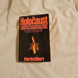 The Holocaust: A History of the Jews of Europe During the Second World War